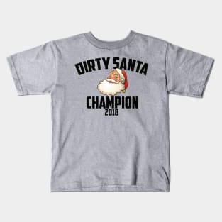Dirty Santa Champion 2018 Kids T-Shirt